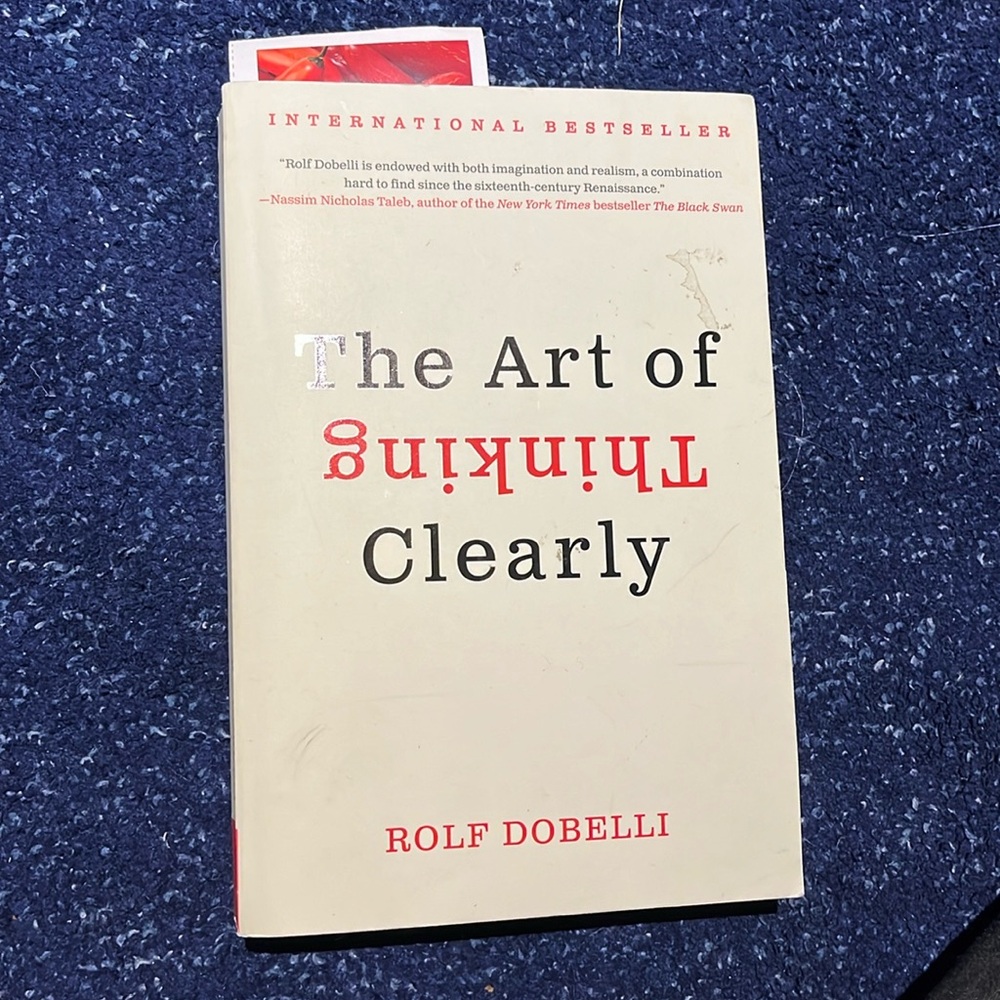 The Art of Thinking Clearly